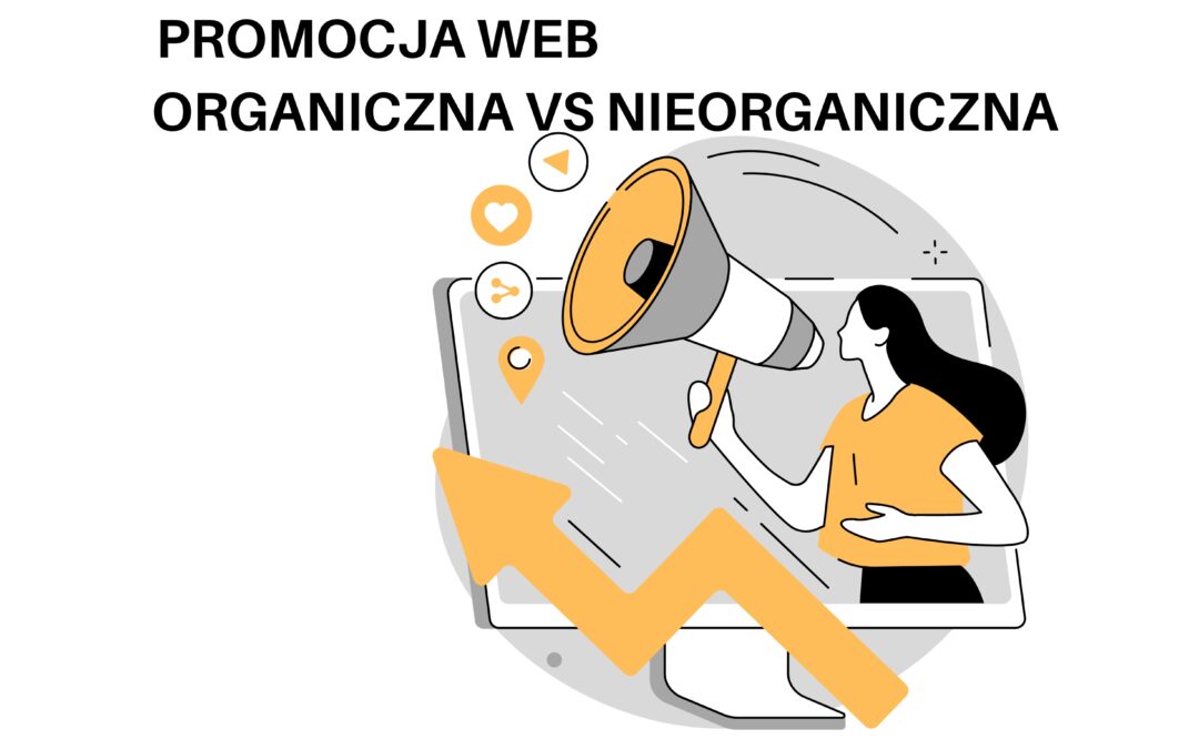 PROMOCJA WEB: ORGANICZNA VS NIEORGANICZNA